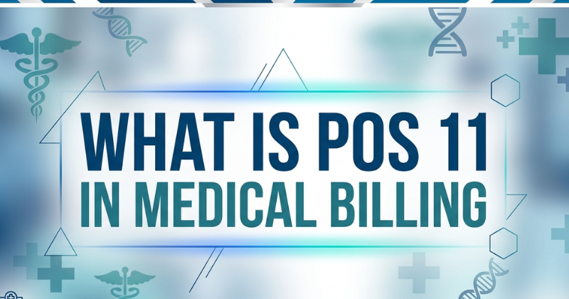 What is POS 11 in medical billing
